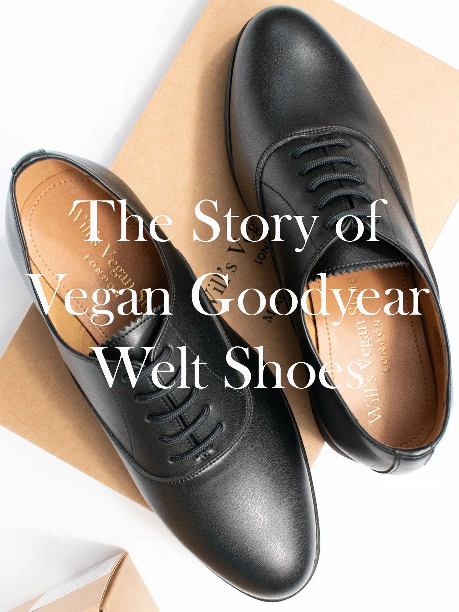The Story of Vegan Goodyear Welt Shoes | Will's Vegan Shoes The Story of Vegan Goodyear Welt Shoes | Will's Vegan Shoes
